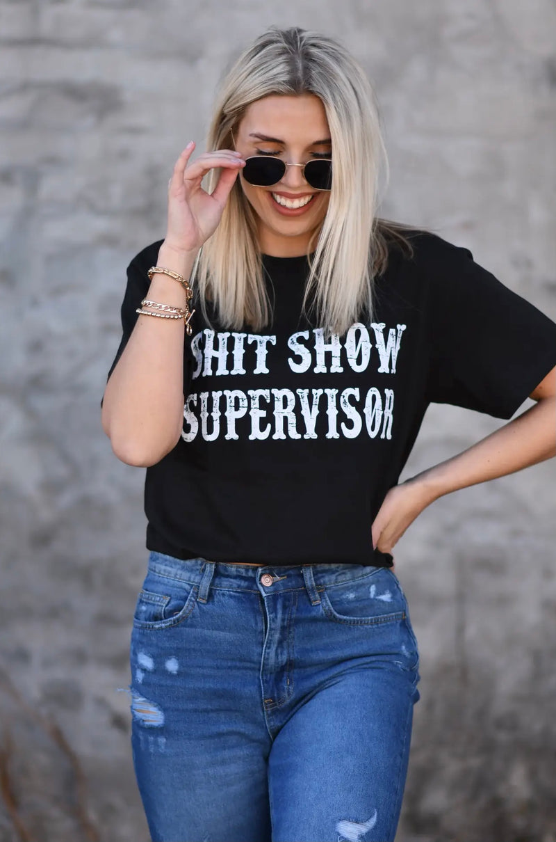 Sh*t Show Supervisor Graphic Tee