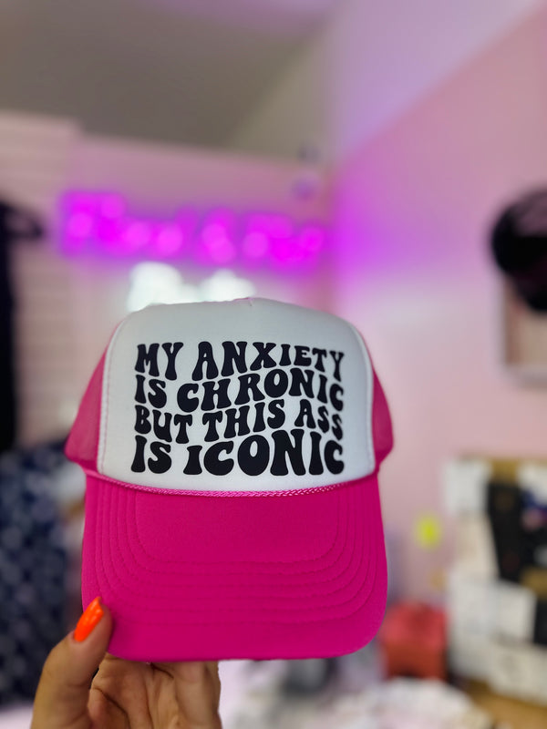 My anxiety is chronic Trucker Hat