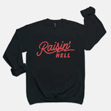 Raisin’ Hell Pullover