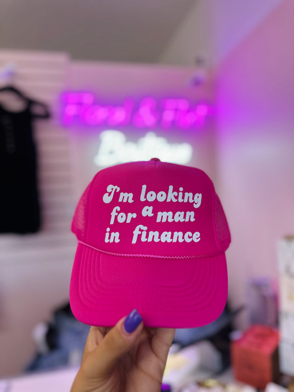 Looking for a man in finance trucker hat